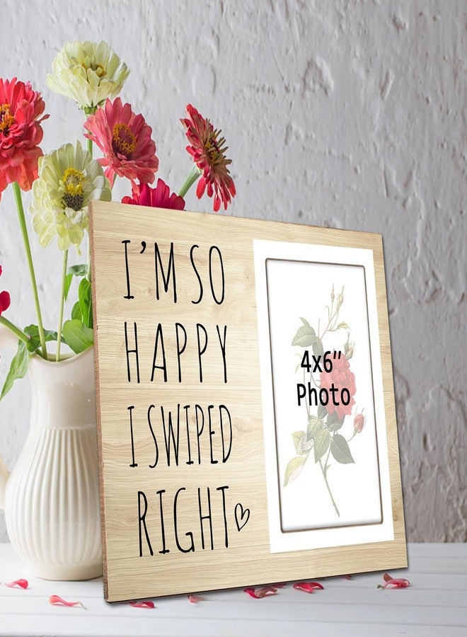 Itsoly Funny Picture Frame Gifts,Birthday Christmas Valentine Gifts For Couple Husband Wife Girlfriend Boyfriend, I'm So Happy I Swiped Right Picture Photo Frame,4x6Inch Photo12P100 - Image 5